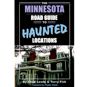 The Minnesota Road Guide to Haunted Locaitons
